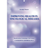 Improving Health in Oncological Diseases (Cosmopsychobiology) - Paperback