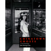 Chinatown Ghosts: The Poems and Photographs of Jim Wong-Chu - Paperback