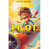 Pilot Book for Smart Kids: How to Become a Pilot and Succeed in Aviation - Paperback