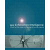 Law Enforcement Intelligence: A Guide for State, Local, and Tribal Law Enforcement Agencies - Paperback