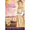 The House in Grosvenor Square: A Novel of Regency England - Paperback