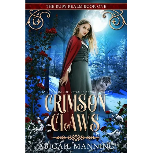 Crimson Claws: A Retelling of Little Red Riding Hood - Paperback