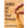 Sandplay and the Clinical Relationship - Paperback