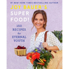 Joy Bauer's Superfood!: 150 Recipes for Eternal Youth - Hardcover