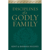 Disciplines of a Godly Family - Paperback