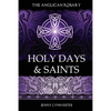 The Anglican Rosary: Holy Days & Saints: Rosary Prayers for Special Days on the Church Calendar - Paperback