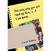 The only way you are reading this, is if I am gone. - Hardcover