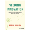 Seeding Innovation: The Path to Profit and Purpose in the 21st Century - Hardcover