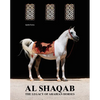 Al-Shaqab: The Legacy of Arabian Horses - Hardcover