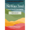 No Ways Tired: The Journey for Professionals of Color in Student Affairs: Volume II - By and By: Mid-Level Professionals - Paperback