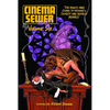 Cinema Sewer Volume 6: The Adults Only Guide to History's Sickest and Sexiest Movies! - Paperback