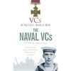 Vcs of the First World War: The Naval Vcs: The Naval Vcs - Paperback