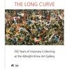 The Long Curve: 150 Years of Visionary Collecting at the Albright-Knox Art Gallery - Hardcover