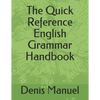 The Quick Reference English Grammar Handbook - Paperback