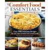 Comfort Food Essentials: Over 100 Delicious Recipes for All-Time Favorite Feel-Good Foods - Paperback