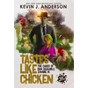 Tastes Like Chicken - Hardcover