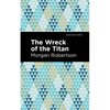 The Wreck of the Titan - Paperback
