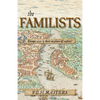 The Familists: A Tale of Faith, Family and Survival in 16th Century Europe (The Seton Chronicles Book 4) - Paperback