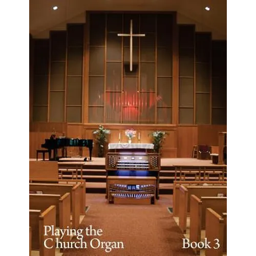 Playing the Church Organ Book 3 - Paperback