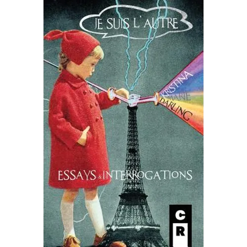 Je Suis L'Autre: Essays and Interrogations - Paperback
