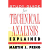 Study Guide for Technical Analysis Explained: The Successful Investor's Guide to Spotting Investment Trends and Turning Points - Paperback