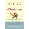 Return to Wholeness: Embracing Body, Mind, and Spirit in the Face of Cancer - Hardcover