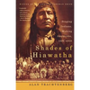 Shades of Hiawatha: Staging Indians, Making Americans, 1880-1930 - Paperback