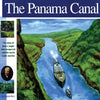 The Panama Canal: The Story of How a Jungle Was Conquered and the World Made Smaller - Paperback