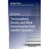 Thermospheric Density and Wind Determination from Satellite Dynamics - Paperback