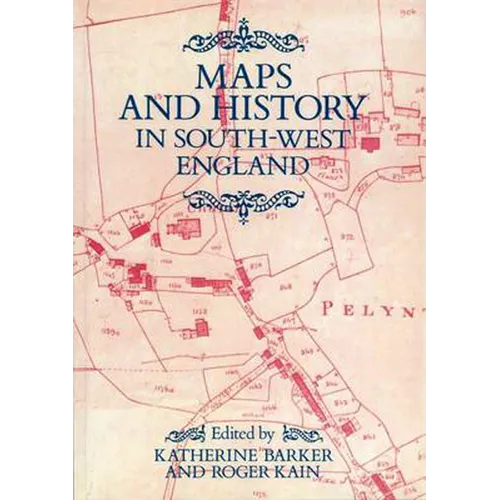 Maps And History In South-West England - Paperback
