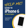 Help Me! Guide to iPhone 6: Step-by-Step User Guide for the iPhone 6 and iPhone 6 Plus - Paperback