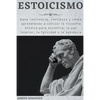 Estoicismo: Gane resiliencia, confianza y calma Aprenda a utilizar la filosofía estoica para encontrar la paz interior, la felicidad y la sabiduría - Paperback