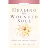 Healing the Wounded Soul, Vol. III - Paperback