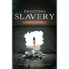 Fighting Slavery: Faith in Action - Paperback