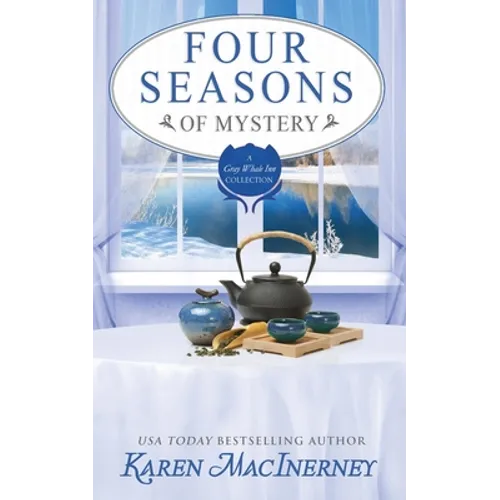 Four Seasons of Mystery: A Gray Whale Inn Cozy Mystery Story Collection - Paperback