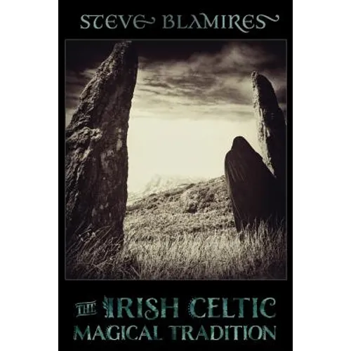 The Irish Celtic Magical Tradition - Paperback