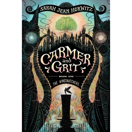 Carmer and Grit, Book One: The Wingsnatchers: The Wingsnatchers: Volume 1 - Paperback