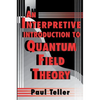 An Interpretive Introduction to Quantum Field Theory - Paperback