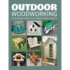 Outdoor Woodworking: 20 Inspiring Projects to Make from Scratch - Paperback