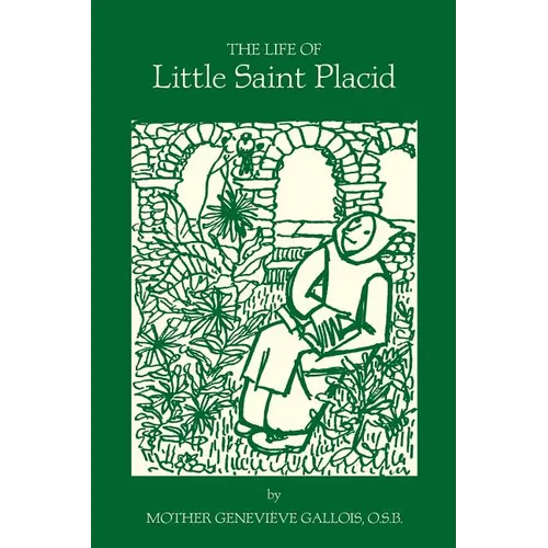 The Life of Little Saint Placid - Paperback