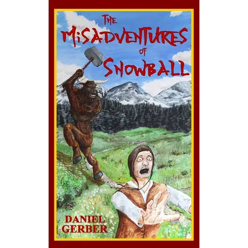 The Misadventures of Snowball - Paperback