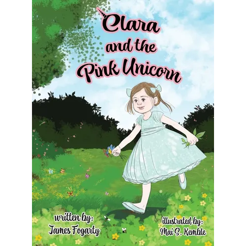 Clara and the Pink Unicorn - Hardcover