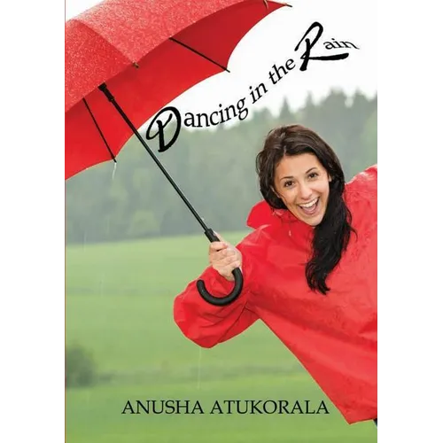 Dancing in the Rain: Words of comfort and hope for a sad heart - Paperback