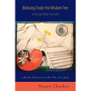 Birdsong Under the Wisdom Tree: Collected Poems a book of hours in the life of a poet - Paperback
