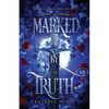 Marked by Truth: A Grumpy/Sunshine Shifter Romance - Paperback