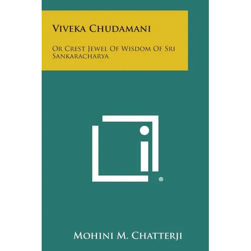 Viveka Chudamani: Or Crest Jewel of Wisdom of Sri Sankaracharya - Paperback