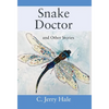 Snake Doctor and Other Stories - Hardcover