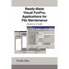 Ready-Made Visual FoxPro Applications for File Maintenance: Source Code - Paperback