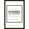Little Book of Chanel by Lagerfeld: The Story of the Iconic Fashion Designer - Hardcover