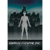Corpus Chrome, Inc. - Hardcover